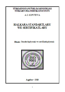 Halkara standartlary we sertifikatlary